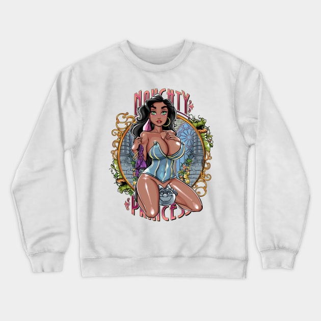 Naughty Princess Esmeralda Series 3 Number 4 Crewneck Sweatshirt by dlo168